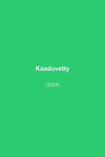Kaaduvetty poster