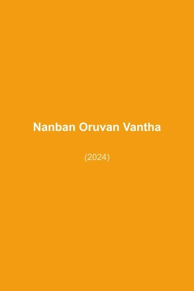 Nanban Oruvan Vantha Piragu poster