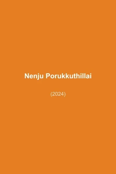 Nenju Porukkuthillaiye poster