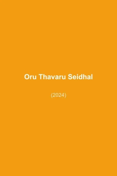 Oru Thavaru Seidhal poster