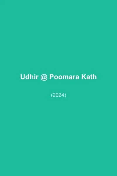 Udhir @ Poomara Kathu poster